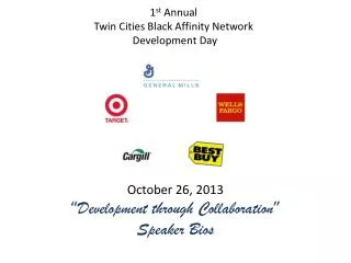 1 st Annual Twin Cities Black Affinity Network Development Day