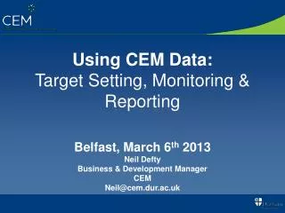 Using CEM Data: Target Setting, Monitoring &amp; Reporting
