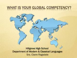 What is your global competency?