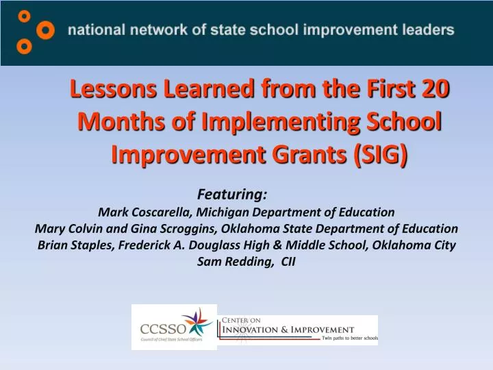 lessons learned from the first 20 months of implementing school improvement grants sig
