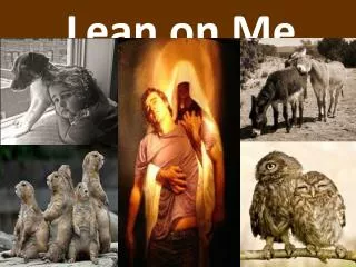 Lean on Me