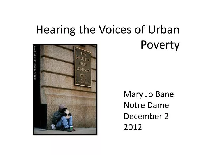 hearing the voices of urban poverty