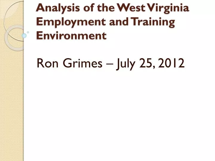 analysis of the west virginia employment and training environment