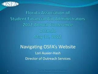 Florida Association of Student Financial Aid Administrators 2012 Annual Conference Orlando May 31, 2012