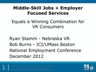 Middle-Skill Jobs + Employer Focused Services