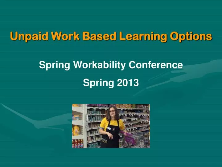 unpaid work based learning options