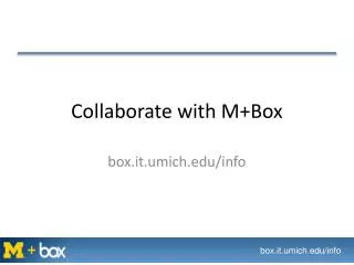 Collaborate with M+Box