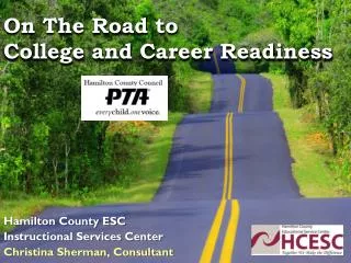 On The Road to College and Career Readiness