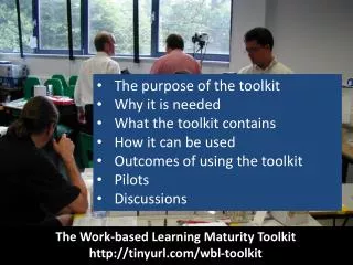 The Work-based Learning Maturity Toolkit http://tinyurl.com/wbl-toolkit