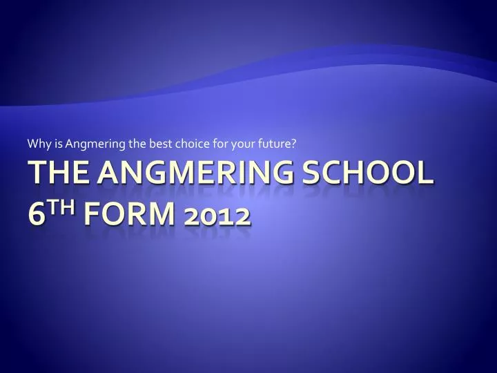 why is angmering the best choice for your future