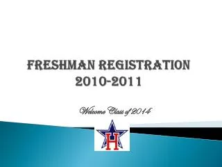 Freshman Registration 2010-2011