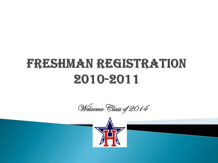 freshman registration 2010 2011