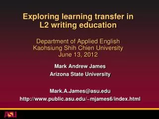 Exploring learning transfer in L2 writing education Department of Applied English Kaohsiung Shih Chien University Ju