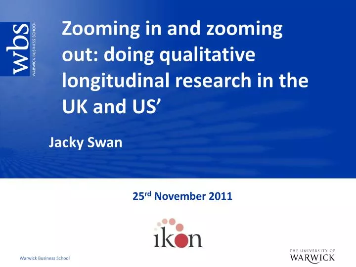 zooming in and zooming out doing qualitative longitudinal research in the uk and us