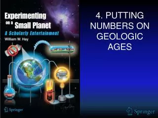 4. PUTTING NUMBERS ON GEOLOGIC AGES