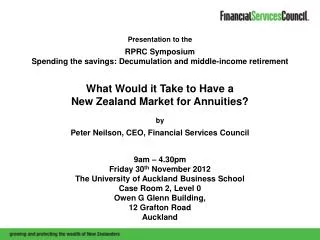 Presentation to the RPRC Symposium Spending the savings: Decumulation and middle-income retirement What Would it Take t
