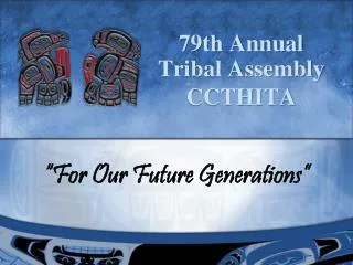 79th Annual Tribal Assembly CCTHITA