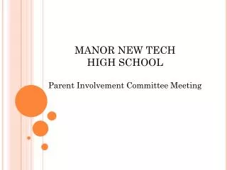 MANOR NEW TECH HIGH SCHOOL Parent Involvement Committee Meeting