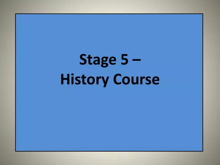stage 5 history course