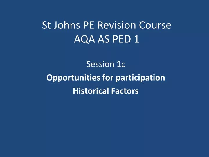 st johns pe revision course aqa as ped 1