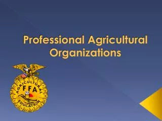 Professional Agricultural Organizations