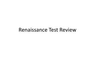 Renaissance Test Review