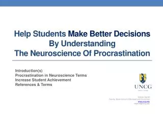 Help Students Make Better Decisions By Understanding The Neuroscience Of Procrastination