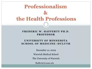 Professionalism &amp; the Health Professions