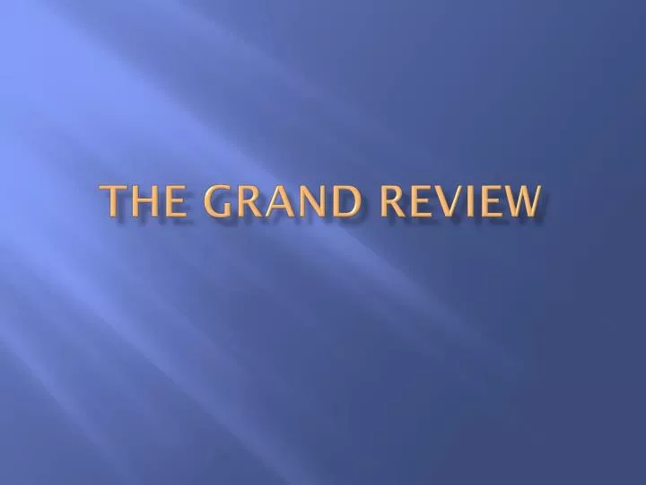 the grand review