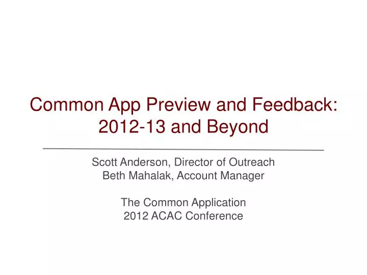 common app preview and feedback 2012 13 and beyond