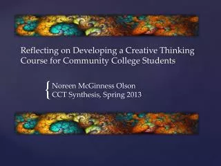 Reflecting on Developing a Creative Thinking Course for Community College Students