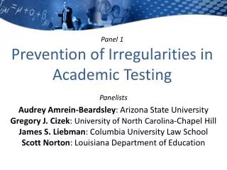 Panel 1 Prevention of Irregularities in Academic Testing
