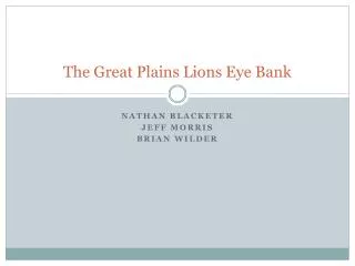 The Great Plains Lions Eye Bank