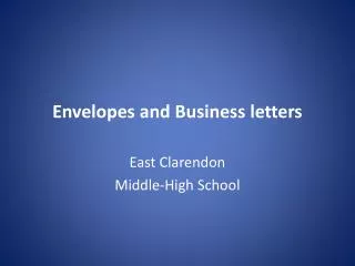 Envelopes and Business letters
