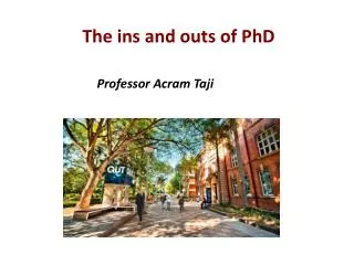 The ins and outs of PhD