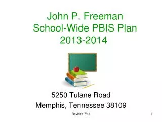 John P. Freeman School-Wide PBIS Plan 2013-2014