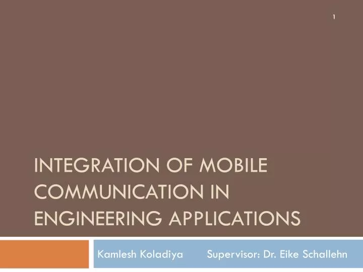 integration of mobile communication in engineering applications