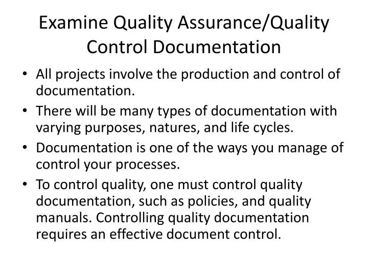 examine quality assurance quality control documentation