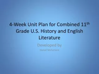 4-Week Unit Plan for Combined 11 th Grade U.S. History and English Literature