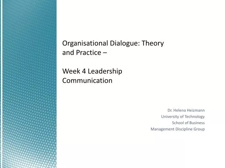 organisational dialogue theory and practice week 4 leadership communication