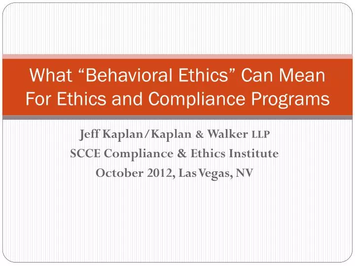 what behavioral ethics can mean for ethics and compliance programs