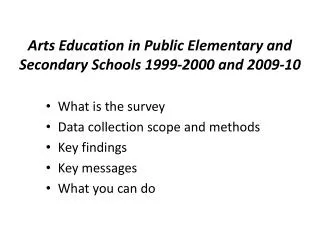 Arts Education in Public Elementary and Secondary Schools 1999-2000 and 2009-10