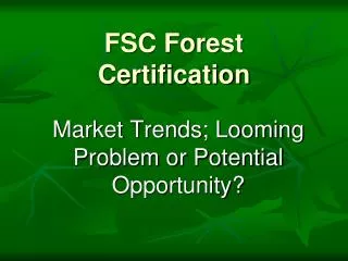 FSC Forest Certification