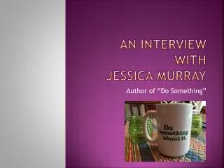 An Interview with Jessica Murray