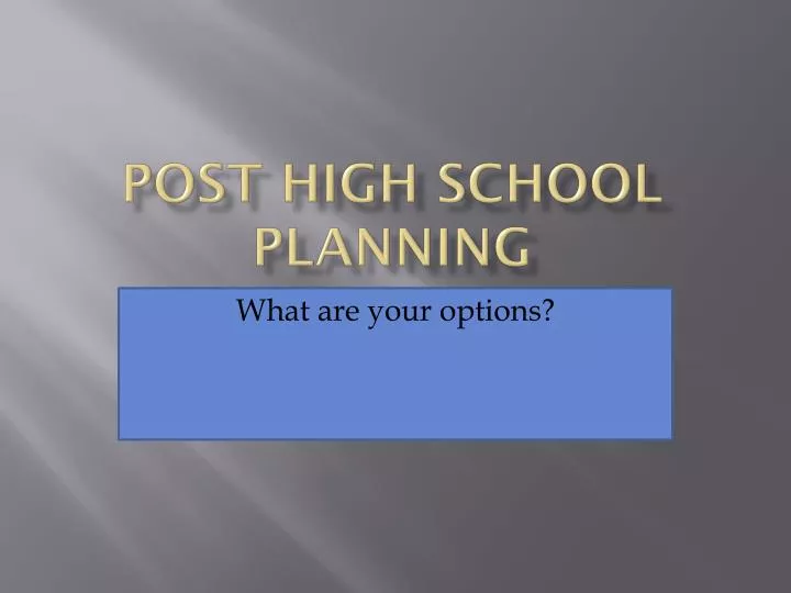post high school planning