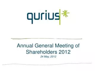 Annual General Meeting of Shareholders 2012 24 May, 2012