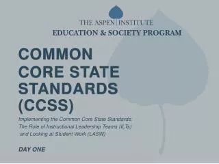 COMMON C ORE STATE STANDARDS (CCSS)