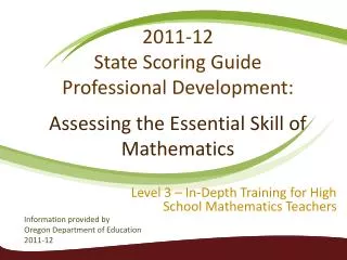 2011-12 State Scoring Guide Professional Development: Assessing the Essential Skill of Mathematics