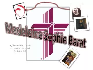 Madeleine Sophie Barat