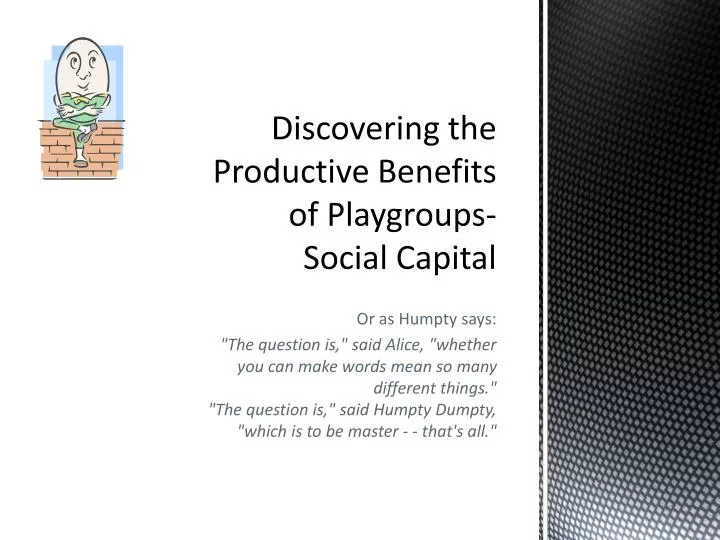 discovering the productive benefits of playgroups social capital
